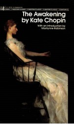 THE AWAKENING:AND SELECTED SHORT STORIES <em>BY</em> KATE CHOPIN