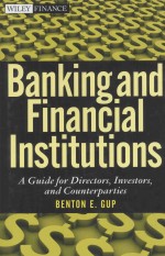 B<em>A</em>NKING <em>A</em>ND FIN<em>A</em>NCI<em>A</em>L INSTITUTIONS:<em>A</em> <em>GUIDE</em> <em>FOR</em> DIRECTORS
