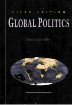 GOLBAL POLITICS FIFT<<em>e</em>m>H</<em>e</em>m> <em>E</em>DITION