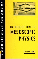 <em>INTRODUCTION</em> <em>TO</em> MESOSCOPIC PHYSICS