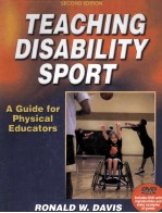 TE<em>A</em>CHING DIS<em>A</em>BILITY SPORT <em>A</em> <em>GUIDE</em> <em>FOR</em> PHYSIC<em>A</em>L EDUC<em>A</em>TORS