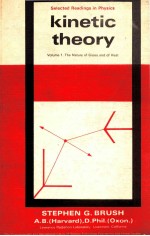 KINETIC THEORY Volume 1.The Nature of <em>G</em>ases and of Heat