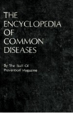 THE <em>ENCYCLOPEDIA</em> OF COMMON DISEASES