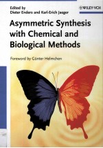 ASYMMETRIC SYNTHESIS WITH CHEMICAL AND BIOLOGICAL <em>METHODS</em>