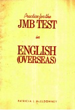 PRACTICE <em>FOR</em> <em>THE</em> JMB TEST IN ENGLISH (OVERSEAS)