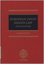 EURPE<em>A</em>N UNION DESIGN <em>L<em>A</em>W</em> <em>A</em> PR<em>A</em>CTITIONERS＇ GUIDE