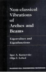 NON-CLASSICAL VIBRATIONS <em>OF</em> ARCHES AND BEAMS EIGENVALUES AND EIGENFUNCTIONS