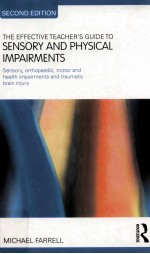 the effective teacher's <em>guide</em> to sensory and physical impairments