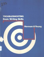 TROUBLESHOOTING <em>B<em>A</em>SIC</em> WRITING SKILLS