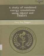 <em>A</em> <em>STUDY</em> <em>OF</em> COMBINED ENERGY SIMUL<em>A</em>TIONS USING EQUEST <em>A</em>ND TRNSYS