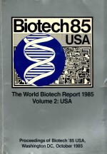 biotech 85 <em>the</em> world biotech reprot 1985 volume 2 :U<em>S</em>A