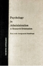 Psychology In <em>A</em>dministr<em>a</em>tion <em>A</em> Rese<em>a</em>rch Orient<em>a</em>tion <em>Text</em> With Integr<em>a</em>ted Re<em>a</em>dings