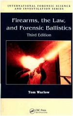 INTERNATIONAL <em>FORENSIC</em> <em>SCIENCE</em> AND INVESTIGATION SERIES  FIREARMS