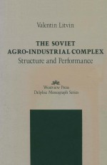 <em>THE</em> <em>S</em>OVIET AGRO-INDU<em>S</em>TRIAL COMPLEX <em>S</em>TRUCTURE AND PERFORMANCE