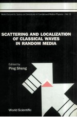 SCATTER<em>IN</em>G AND LOCALIZATION <em>OF</em> CLASSICAL WAVES <em>IN</em> RANDOM MEDIA