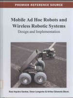Mobile Ad Hoc Robots and Wireless Robotic Systems:<em>Design</em> and Implementation