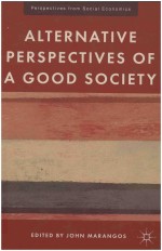 <em>A</em>ltern<em>a</em>tive Perspectives <em>of</em> <em>a</em> Good Society