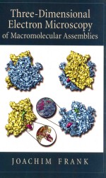 three-dimensional electron <em>microscopy</em> of macromolecular assemblies