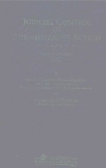 <em>JUDICIAL</em> CONTROL <em>OF</em> ADM<em>IN</em>ISTRATIVE ACTION SECOND EDITION 2012