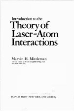 INTRODUCTION TO THE THEORY OF LASER-<em>ATOM</em> INTERACTIONS