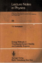 LECTURE NOTES <em>IN</em> <em>PHYSICS</em> 68 ENERGY <em>METHODS</em> <em>IN</em> TIME-VARY<em>IN</em>G SYSTEM STABILITY <em>AND</em> <em>IN</em>STABILITY ANALYSES