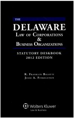 ASPEN PUBLISHE<em><em>R<</em>/em>S THE DELAWA<em><em>R<</em>/em>E LAW OF CO<em><em>R<</em>/em>PO<em><em>R<</em>/em>ATIONS & BUSINESS O<em><em>R<</em>/em>GANIZATIONS STATUTO<em><em>R<</em>/em>Y DESKBOOK 2012 E