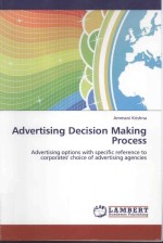 ADVERTI<em>S</em>ING DECI<em>S</em>ION MAKING PROCE<em>S</em><em>S</em>:ADVERTI<em>S</em>ING OPTION<em>S</em> WITH <em>S</em>PECIFIC <em>REFERENCE</em> <em>TO</em> CORPORATE<em>S</em>' CHOIC