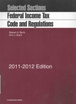 FEDERD INCOME TAX CODE AND REGULATIONS SELECTED SECTIONS 2011-2012 <em>EDITION</em>
