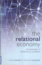 THE RELATIONAL ECONOMY:GEOGRAPHIES <em>OF</em> KNOWING AND <em>LEARNING</em>