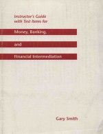 IN<em>S</em>TRUCTO＇<em>S</em> GUIDE <em>WITH</em> TE<em>S</em>T ITEM<em>S</em> FOR MONEY