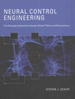 Neural Control <em>Engineering</em>:The Emerging Intersection Between Control Theory and Neuroscience