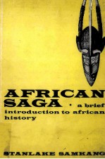 AFRICAN SAGA:A <em>BRIEF</em> <em>INTRODUCTION</em> <em>TO</em> AFRICAN HIS<em>TO</em>RY