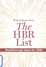 <em>THE</em> HBR LIST:BREAKTHROUGH IDEAS <em>FOR</em> 2009