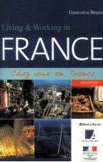 Liv<em>in</em>g & Work<em>in</em>g <em>In</em> France 4th Edition