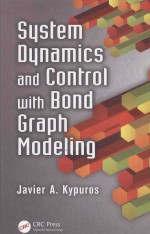 <em>SYSTEM</em> OYNAMICS <em>AND</em> CONTROL <em>WITH</em> BOND GRAPH MODELING