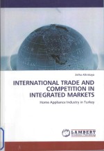 <em>IN</em>TERNATIONAL TRADE AND COMPETITION <em>IN</em> <em>IN</em>TEGRATED MARKETS:HOME APPLIANCE <em>IN</em>DUSTRY <em>IN</em> TURKEY