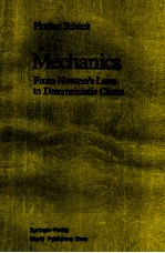Mechanics <em>From</em> New<em>to</em>n's Laws <em>to</em> Deterministic Chaos