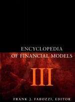 ENCYCLOPEDIA <em>OF</em> F<em>IN</em>ANCIAL MODELS  <em>VOLUME</em> III