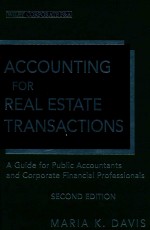 ACCOUNTING FOR REAL ESTATE TRANSACTIONS  A GUIDE FOR PUBLIC ACCOUNTANTS AND CORPORATE FINANCIAL PROF