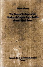 THE GENERAL PROBLEM OF THE MOTION OF COUPLED RIGID BODIES <em>ABOUT</em> A FIXED POINT