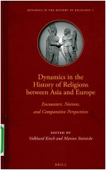 DYNAMICS <em>IN</em> THE HISTORY <em>OF</em> RELIGIONS BETWEEN ASIA AND EUROPE  ENCOUNTERS
