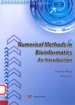NUMERICAL <em>METHODS</em> IN BIOINFORMATICS AN INTRODUCTION 英文版