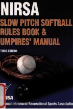NIRSA SLOW PITCH S<em>OF</em>TBALL <em>RULES</em> BOOK & SMPLRES <em>MANUAL</em>  THIRD <em>EDITIO</em>N