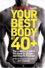 A MEN'SHEALTH <em>GUIDE</em> YOUR BEST BODY AT 40+