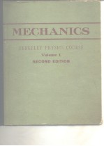 MECHANICS BERKELEY PHYSICS <em>COURSE</em> Volume 1 <em>SECOND</em> <em>EDITION</em>