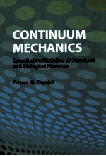 Continuu<em>m </em><em>me</em>chanics : constitutive <em>mo</em>deling of structural and biological <em>ma</em>terials