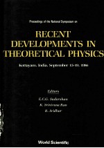 RECENT <em>DEVELOPMENTS</em> IN THEORETICAL PHYSICS