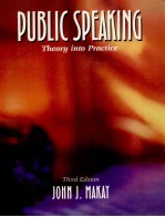 PUBLIC SPEAK<em>IN</em>G:<em>THEORY</em> <em>IN</em>TO <em>PRACTICE</em> THIRD EDITION