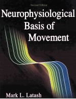 NEUROPHYSIOLOGICAL BASIS <em>OF</em> MOVEMENT SECOND <em>EDITION</em>