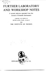 Further <em>Laboratory</em> and Workshop Notes The Institute <em>of</em> Physics